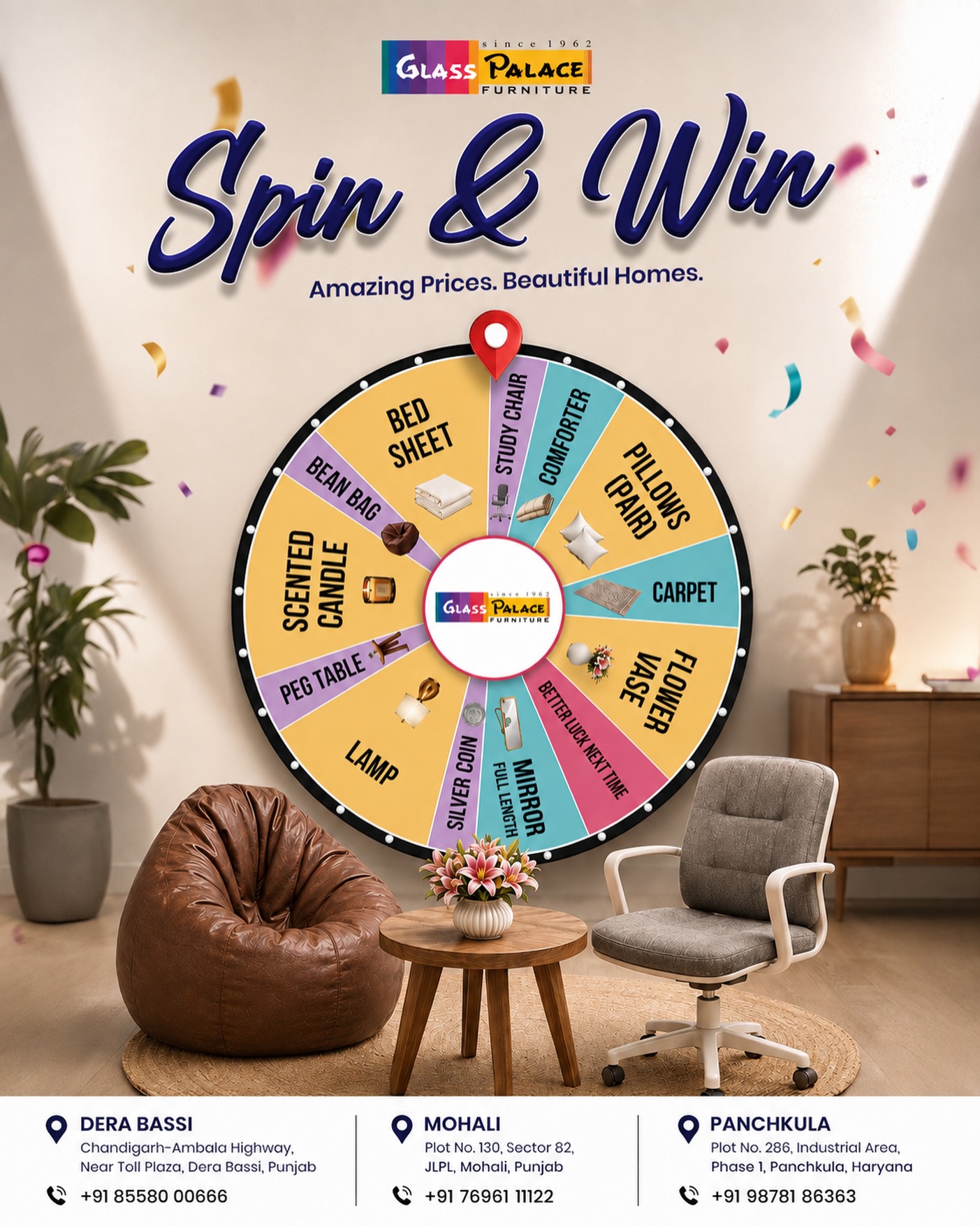 🎡✨ SPIN & WIN at Glass Palace Furniture! ✨🎡
Your dream furniture shopping just got more exciting! 🏡🛋️
Shop your favourites, spin the wheel & win amazing prizes! 🎁
From Bed Sheets, Cushions & Carpets to Lamps, Bean Bags, Study Chairs & more - there’s something exciting waiting for you! 🥳
📍 Visit us at:
Dera Bassi | Mohali | Panchkula
📞 Dera Bassi: +91 85580 00666
📞 Mohali: +91 76961 11122
📞 Panchkula: +91 98781 86363
Amazing Prices. Beautiful Homes. And a chance to WIN! ❤️
Visit your nearest Glass Palace Furniture showroom and SPIN & WIN! 🎯
#GlassPalaceFurniture #SpinAndWin #FurnitureShopping #FurnitureOffer #HomeDecor BeautifulHomes FurnitureStore DeraBassi Mohali Panchkula Tricity HomeFurniture ShopAndWin AmazingPrices