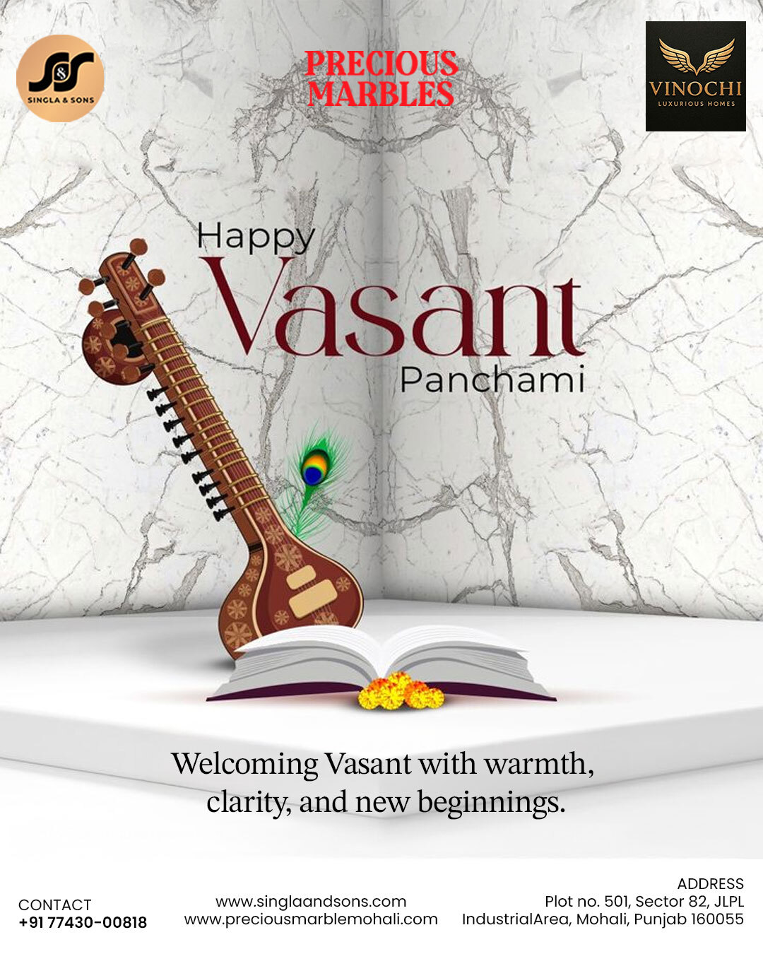 Welcoming Vasant Panchami with clarity, creativity, and fresh beginnings. 🌼
May this season of knowledge and renewal bring warmth to your home and harmony to every space you create.

Warm wishes from Precious Marble by Singla & Sons. ✨

📍 Plot no. 501, Sector 82, JLPL Industrial Area, Mohali
📞 077430-00978
🌐 www.preciousmarblemohali.com
 | www.singlaandsons.com

[Vasant Panchami wishes, new beginnings, Italian marble Mohali, premium home interiors, luxury marble and tiles, Precious Marble by Singla & Sons]