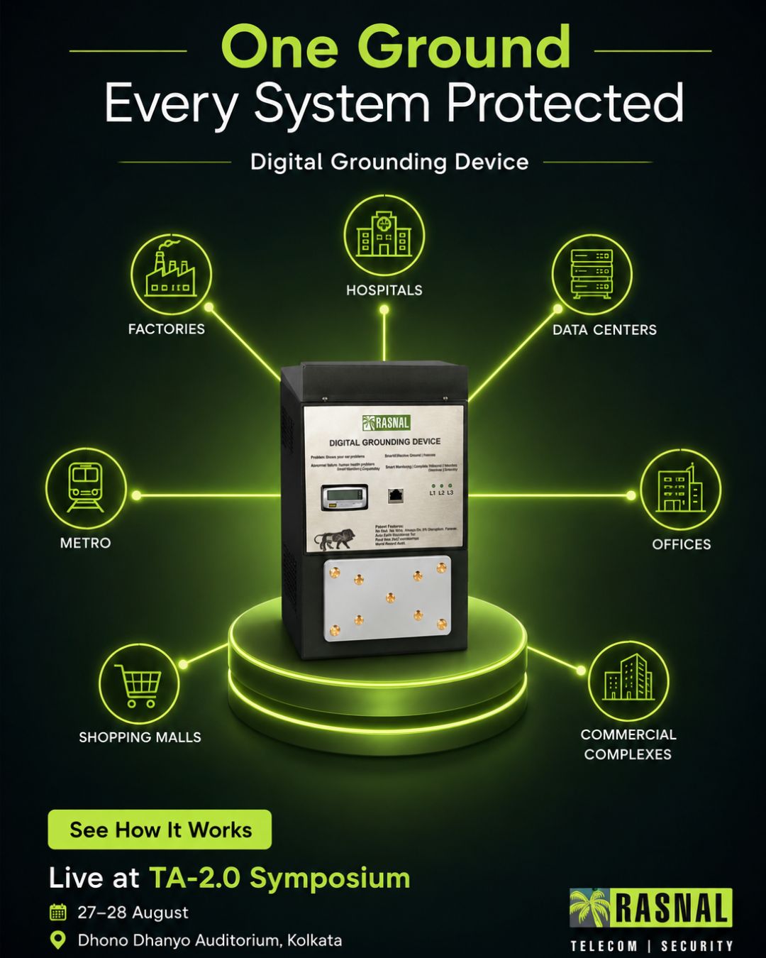 One ground. Every system protected. ⚡
 
From power infrastructure to critical systems, reliable surge and lightning protection starts from the ground up.
 
See Rasnal’s protection solutions live at TA-2.0 Symposium.
 
📍 Dhono Dhanyo Auditorium, Kolkata
📅 27–28 August
 
[T.A.2.0, Rasnal, Surge Protection, Lightning Protection, Defence Infrastructure, Digital Grounding Device]