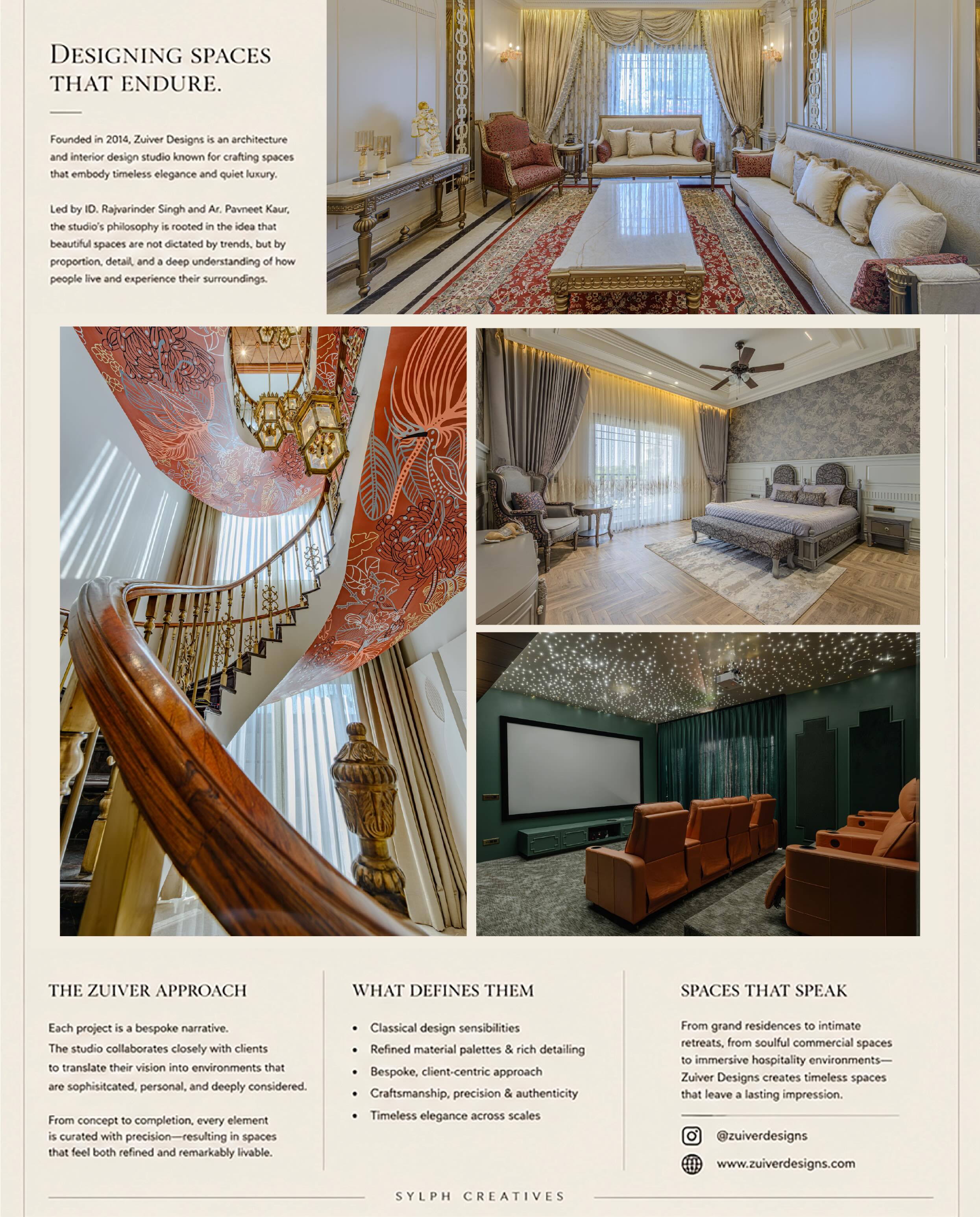 At @zuiverdesigns , every space begins with purpose and is brought to life with proportion, detail, and enduring elegance. Rooted in classical sensibilities and elevated by craftsmanship. their designs are a quiet celebration of timeless living.

DESIGNING SPACES THAT ENDURE
Founded in 2014, Zuiver Designs is an architecture and interior design studio know for Cratong spaces that embody timeless elegance and quiet laxury. Led by ID. Rajvarinder Singh and Ar. Pavneet Kaur the studio’s philosophy is rooted in the idea that beautiful spaces are not dictated by trends, but by proportion, detail, and a deep understanding of how people live and experience their surrounding.